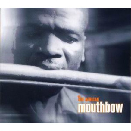 CD - The African Mouthbow (Mundbogenmusik)